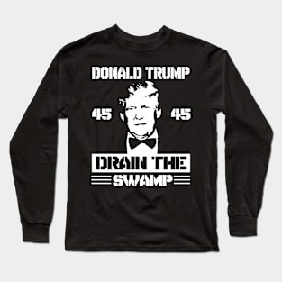 Donald Trump Drain The Swamp Long Sleeve T-Shirt